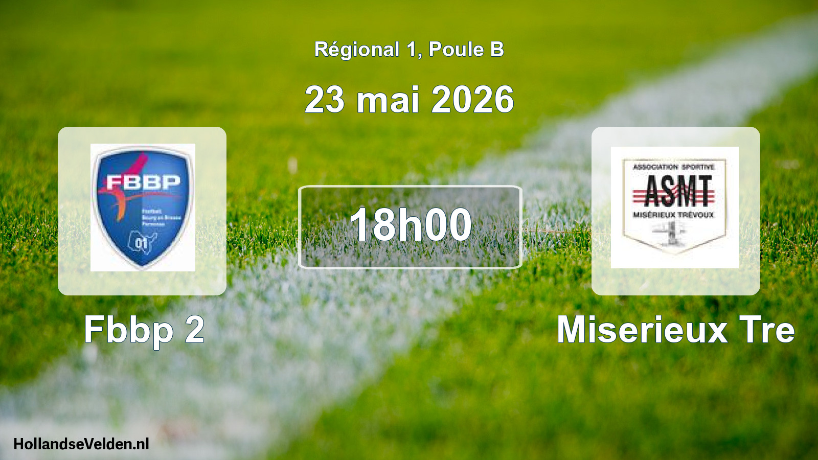 Geplande wedstrijd: Fbbp 2 - Miserieux Tre (23 mai 2026)