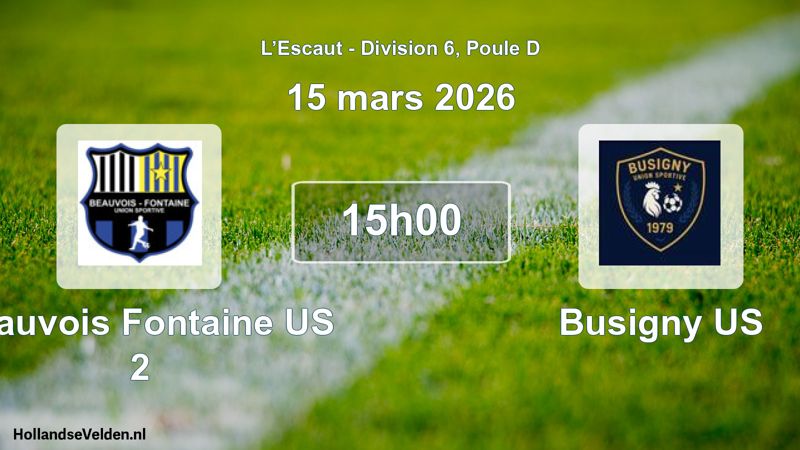 Match programmé: Beauvois Fontaine US 2 - Busigny US (15 mars 2026)