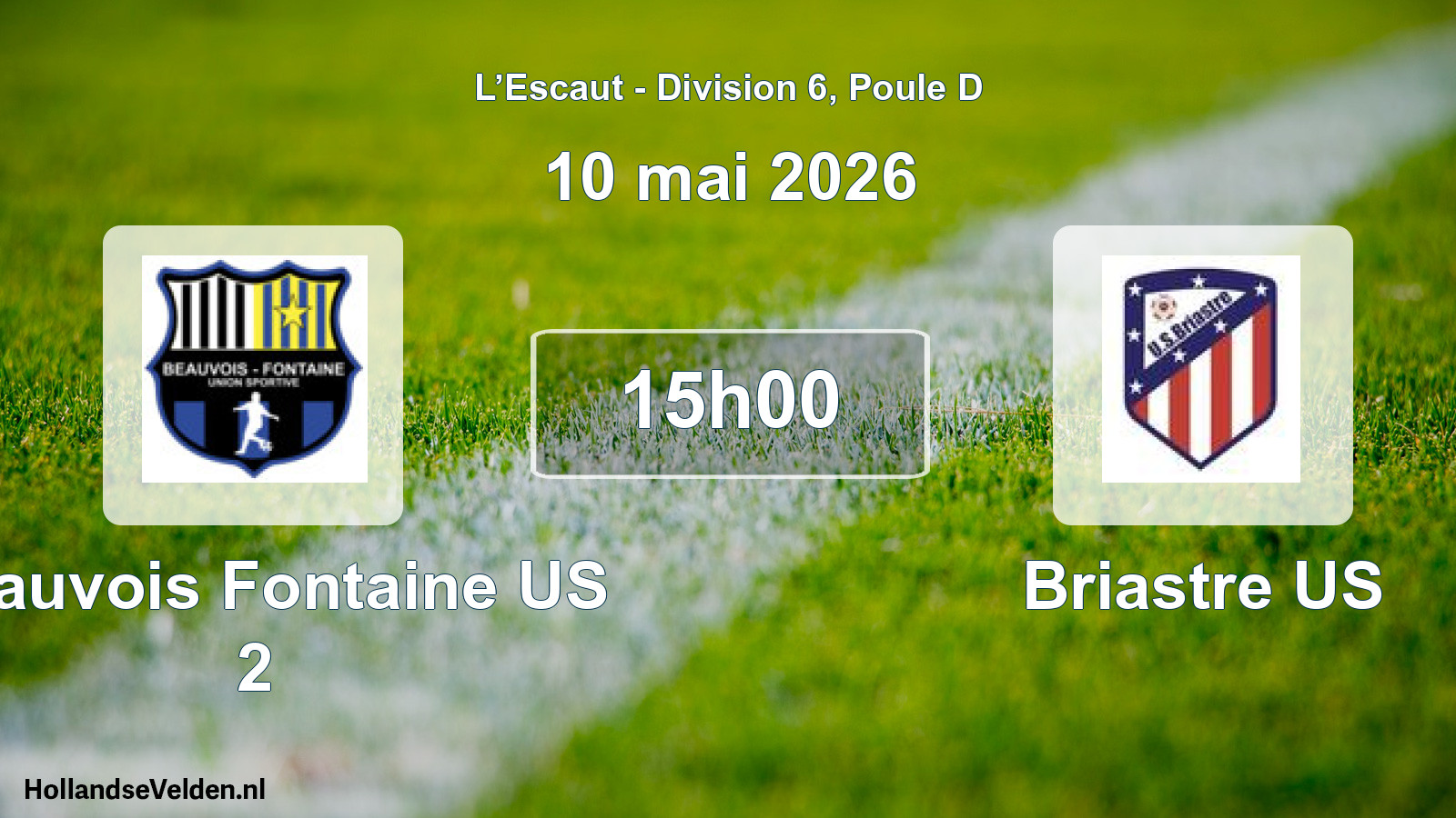 Match programmé: Beauvois Fontaine US 2 - Briastre US (10 mai 2026)