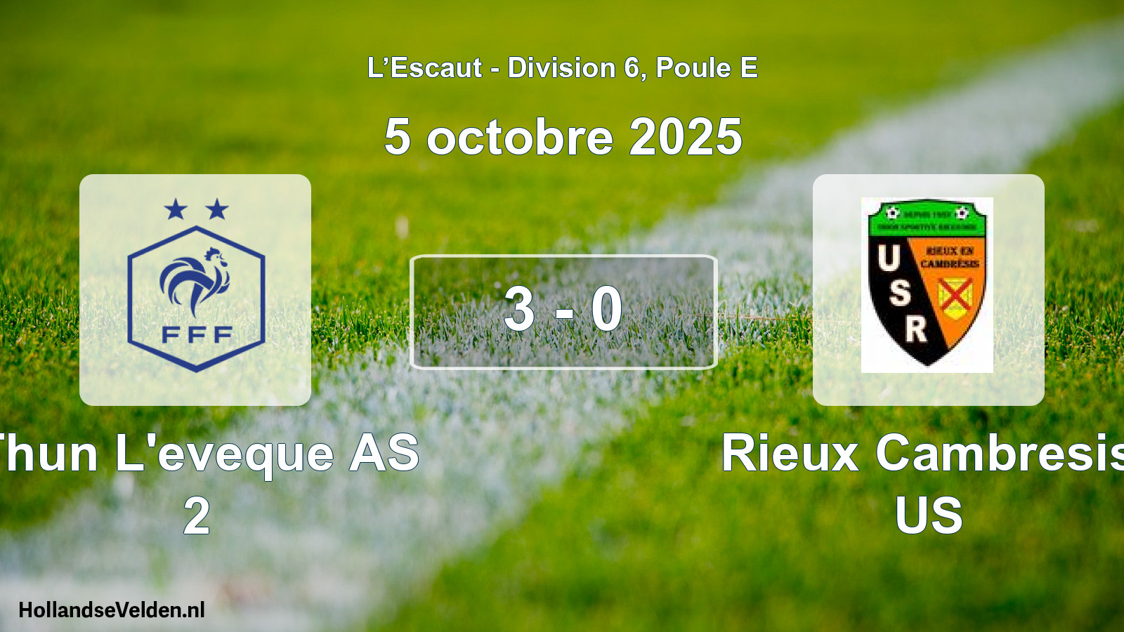 Gespeelde wedstrijd: Thun L'eveque AS 2 - Rieux Cambresis US 3 - 0 (5 oktober 2025)