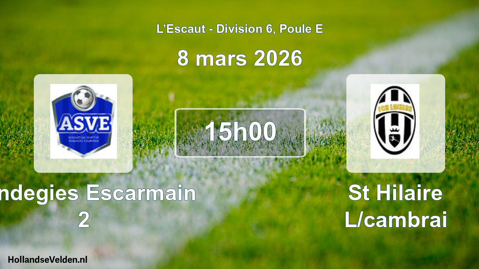 Scheduled Match: Vendegies Escarmain 2 - St Hilaire L/cambrai (8 March 2026)