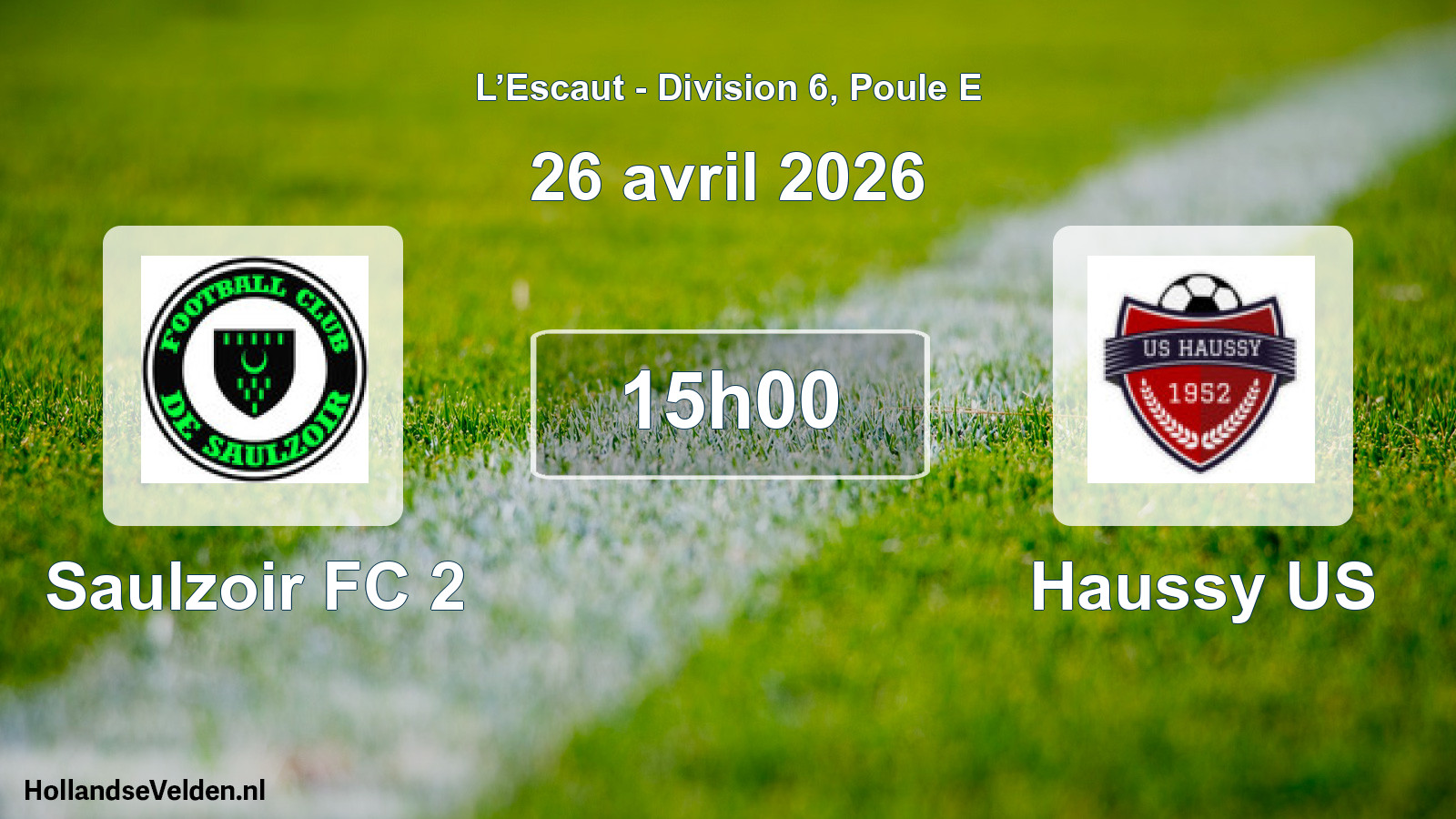 Scheduled Match: Saulzoir FC 2 - Haussy US (26 April 2026)