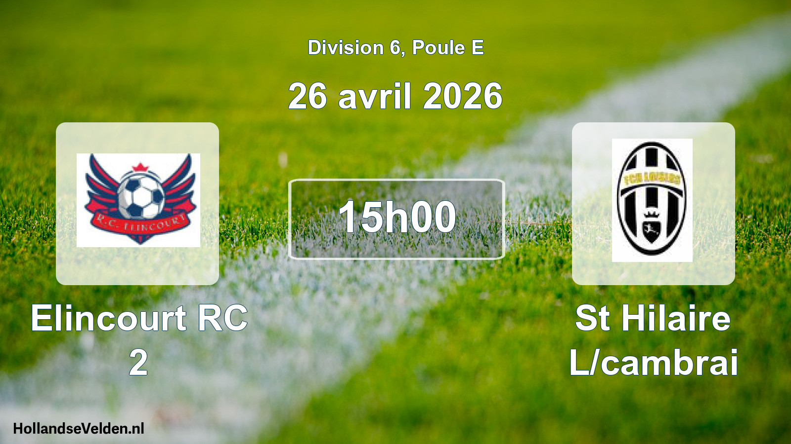 Match programmé: Elincourt RC 2 - St Hilaire L/cambrai (26 avril 2026)