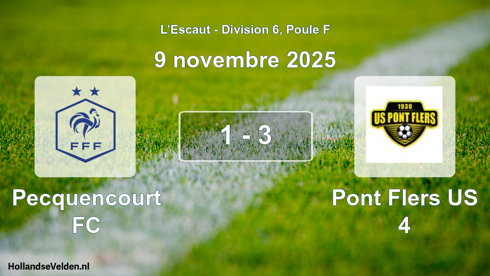 Total number of matches played: Pecquencourt FC - Pont Flers US 4 1 - 3 (9 November 2025)