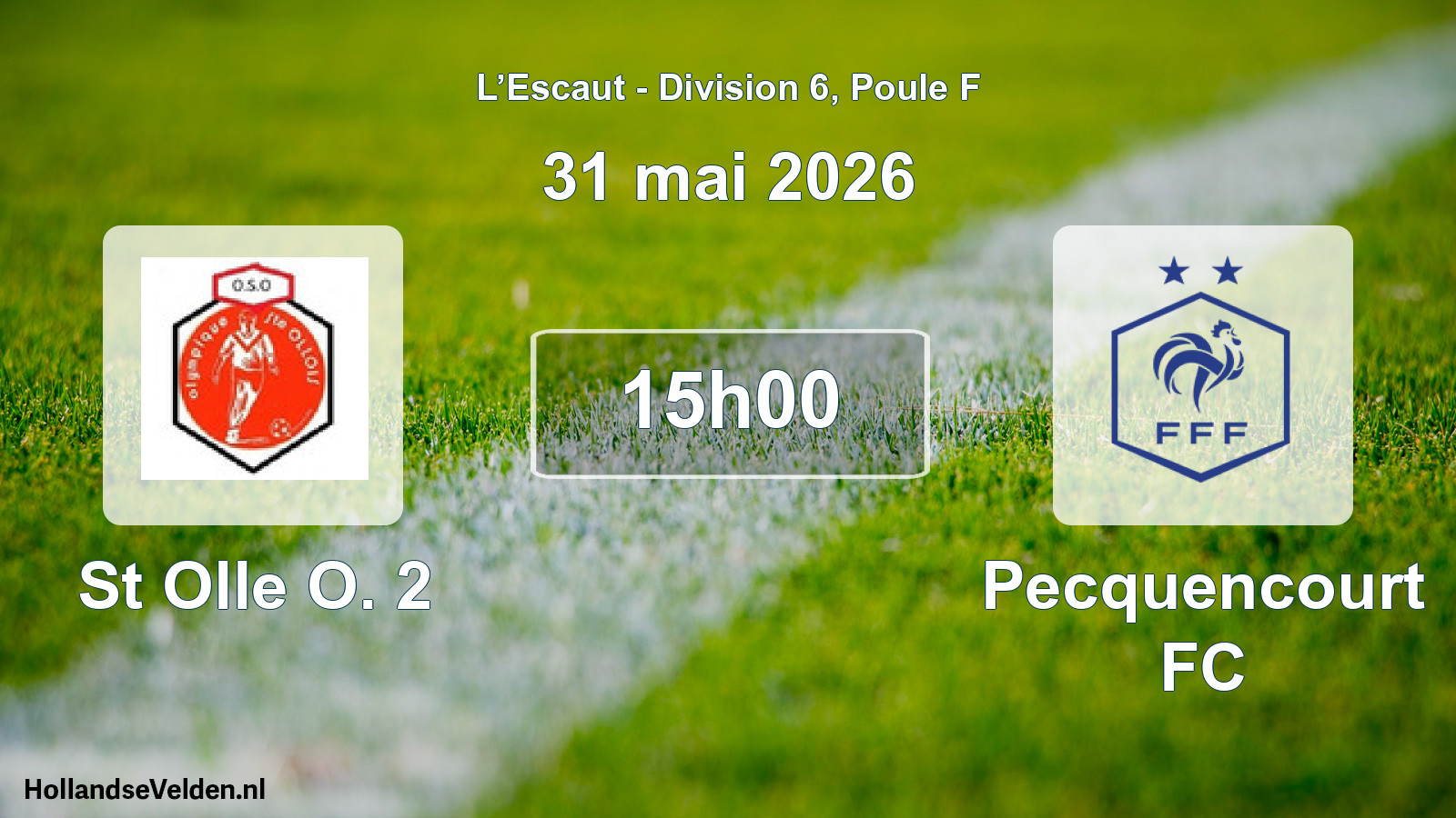 Match programmé: St Olle O. 2 - Pecquencourt FC (31 mai 2026)