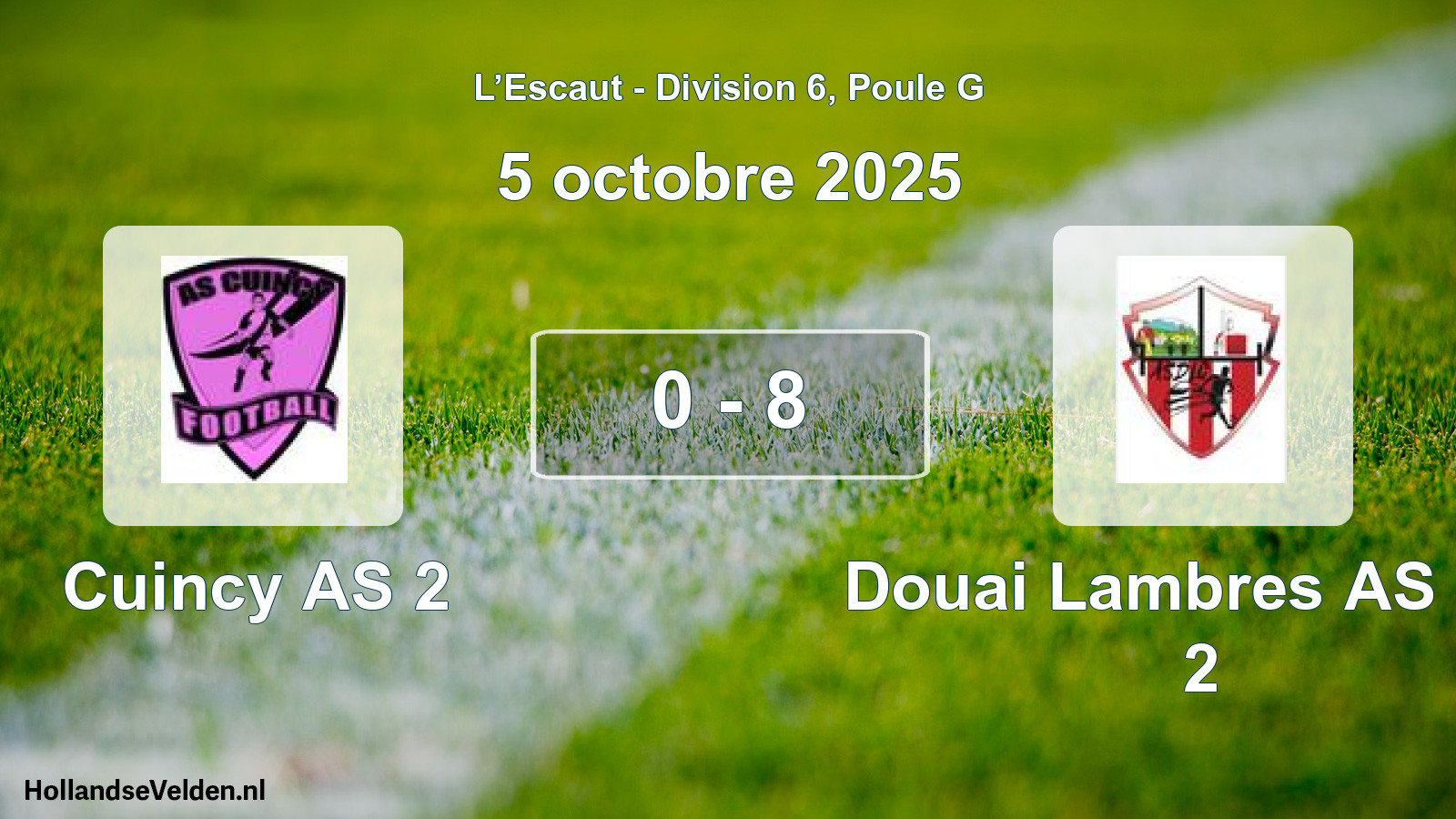 Total number of matches played: Cuincy AS 2 - Douai Lambres AS Ch. 2 0 - 8 (5 October 2025)