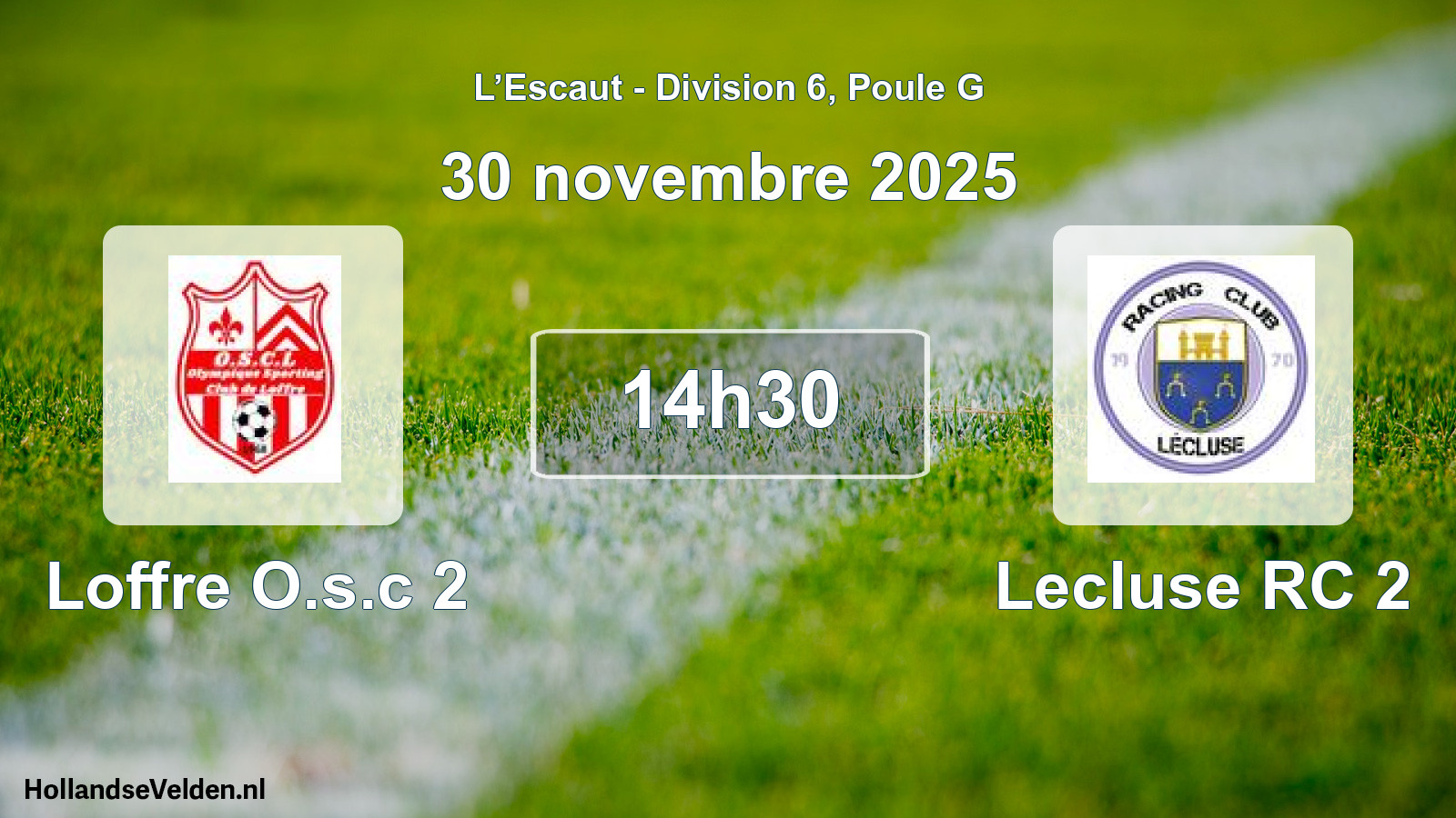 Geplande wedstrijd: Loffre O.s.c 2 - Lecluse RC 2 (30 november 2025)
