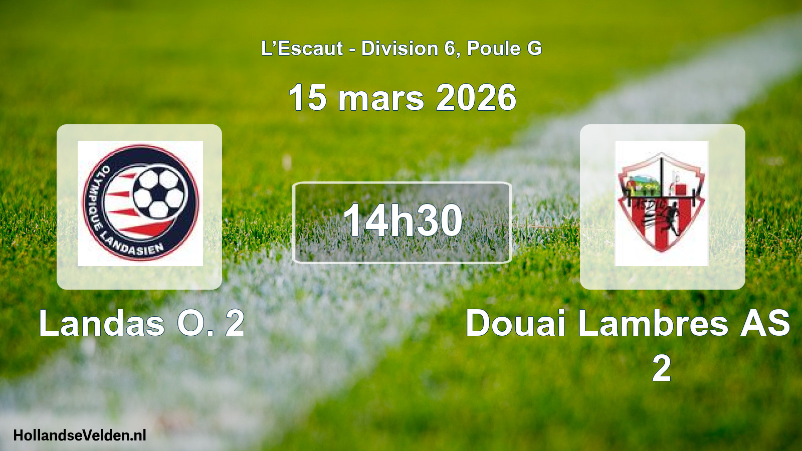 Match programmé: Landas O. 2 - Douai Lambres AS Ch. 2 (15 mars 2026)