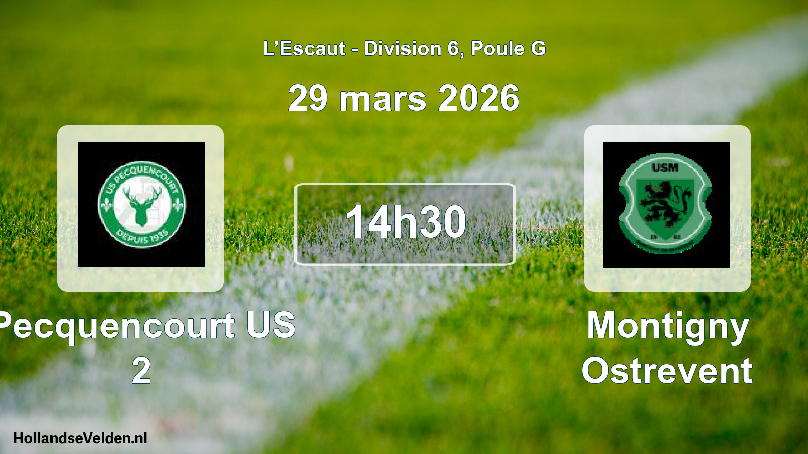 Scheduled Match: Pecquencourt US 2 - Montigny Ostrevent (29 March 2026)