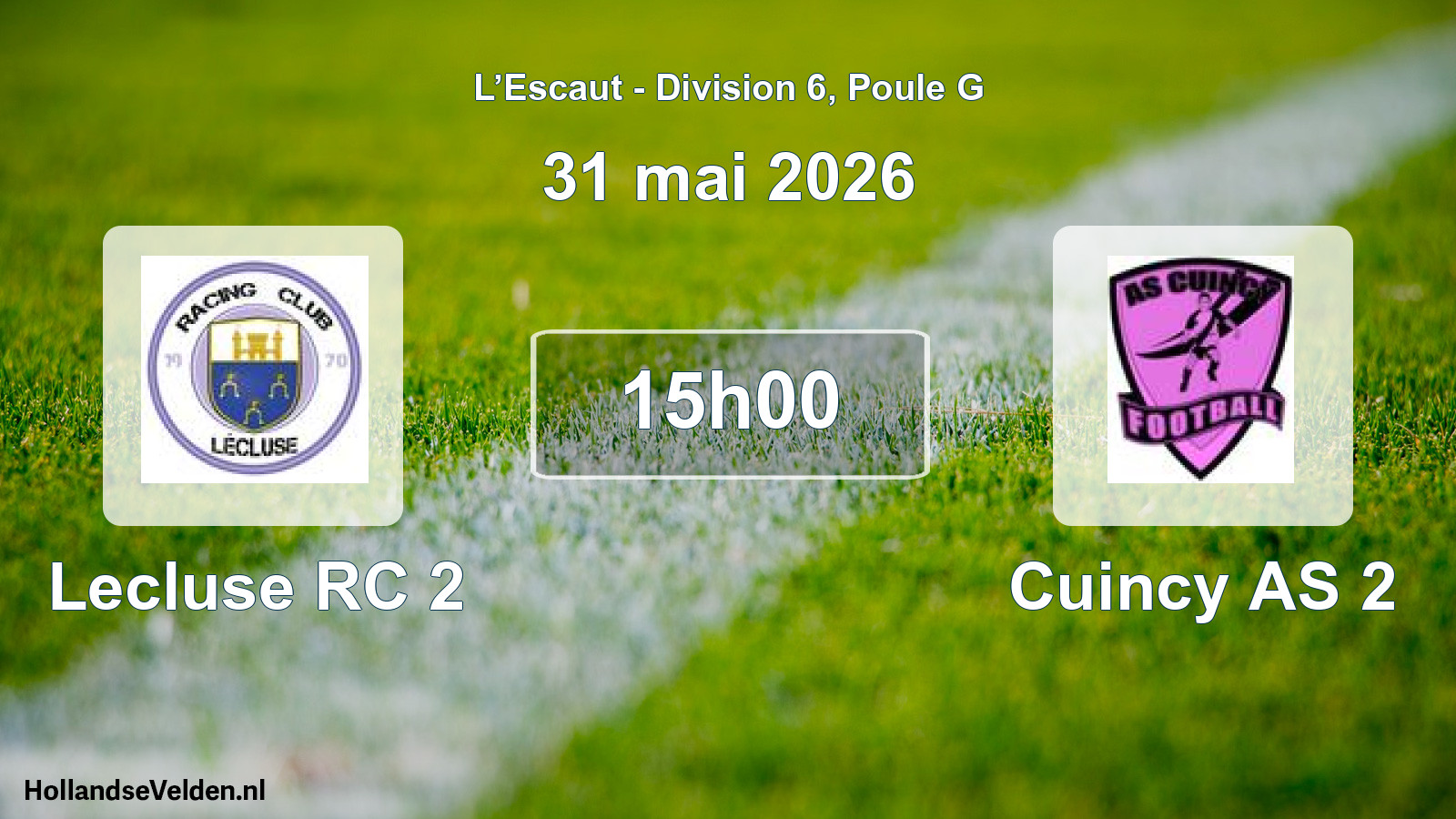 Geplande wedstrijd: Lecluse RC 2 - Cuincy AS 2 (31 mei 2026)