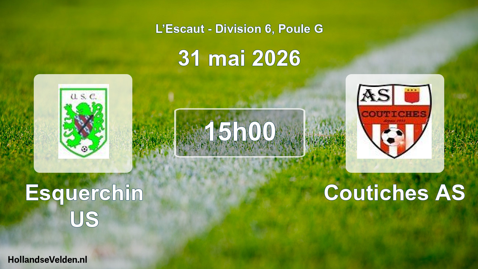Match programmé: Esquerchin US - Coutiches AS (31 mai 2026)