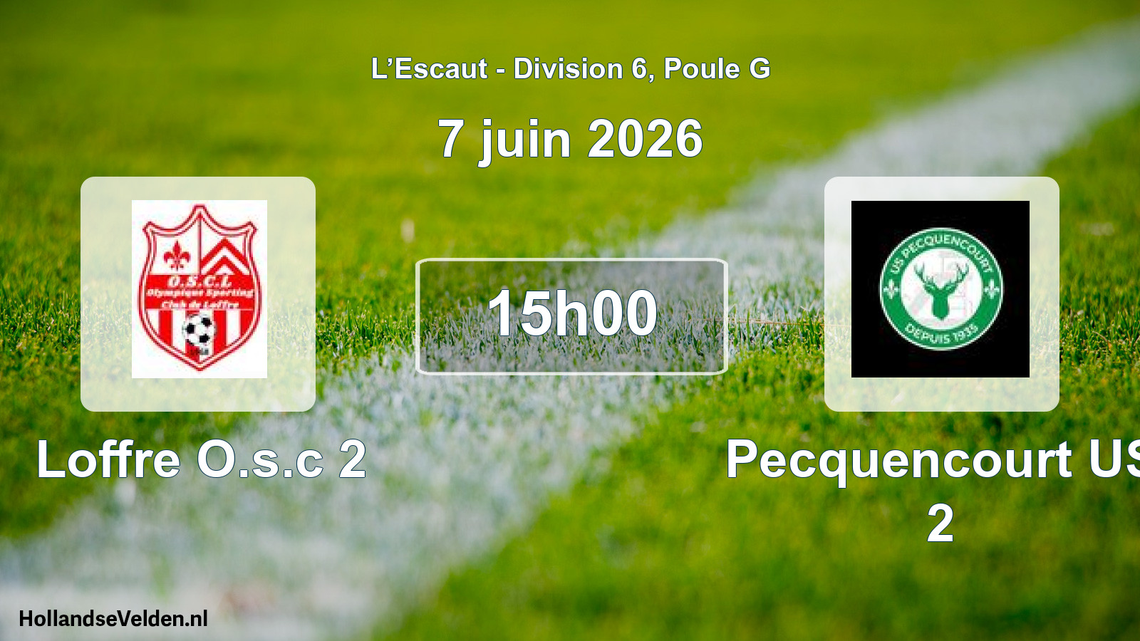Match programmé: Loffre O.s.c 2 - Pecquencourt US 2 (7 juin 2026)