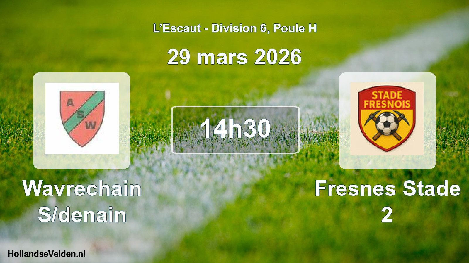 Match programmé: Wavrechain S/denain - Fresnes Stade 2 (29 mars 2026)