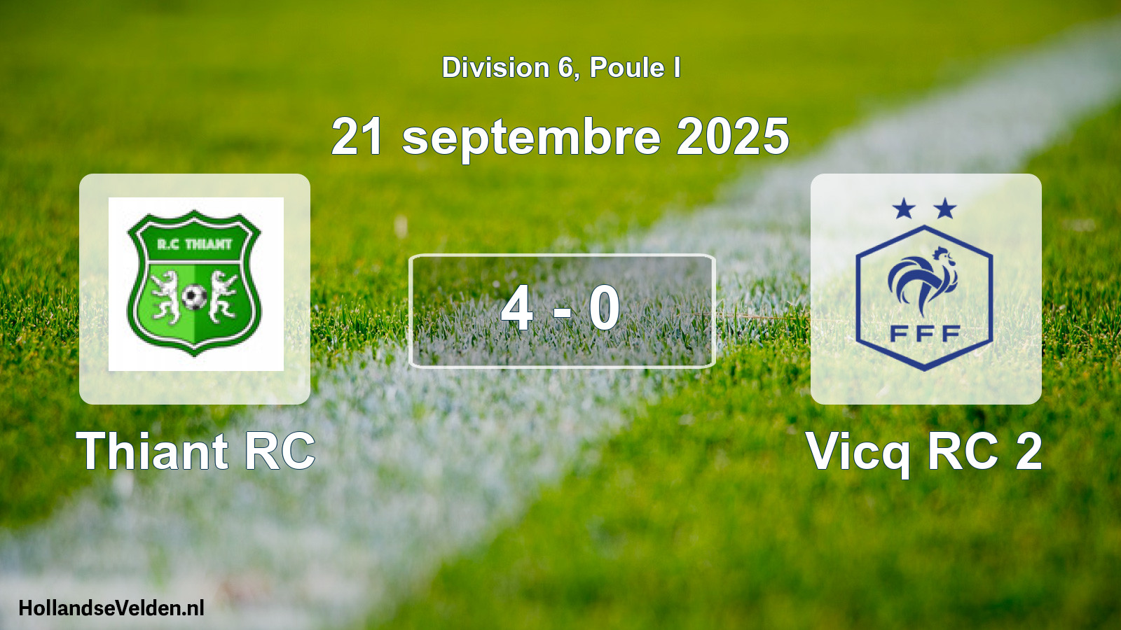 Total number of matches played: Thiant RC - Vicq RC 2 4 - 0 (21 September 2025)