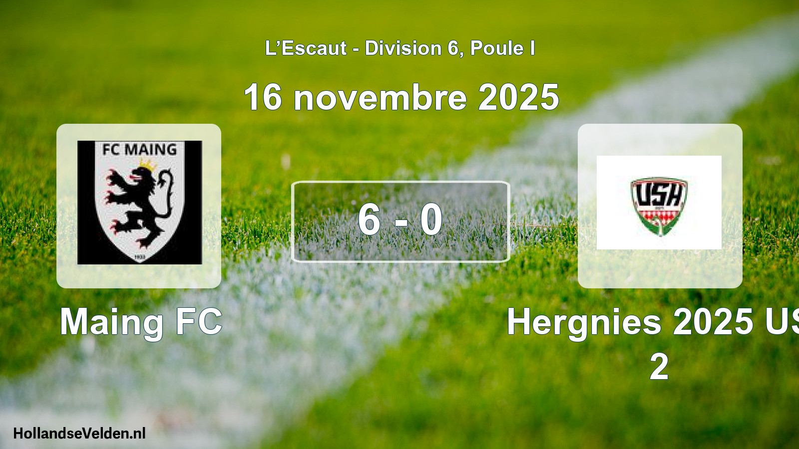 Total number of matches played: Maing FC - Hergnies 2025 US 2 6 - 0 (16 November 2025)