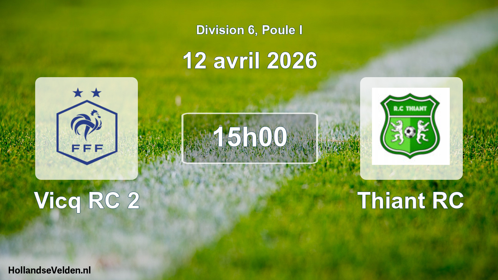 Match programmé: Vicq RC 2 - Thiant RC (12 avril 2026)