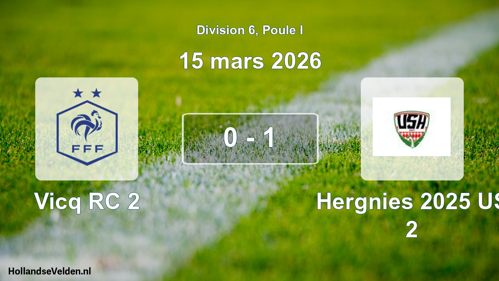 Match joué: Vicq RC 2 - Hergnies 2025 US 2 0 - 1 (15 mars 2026)