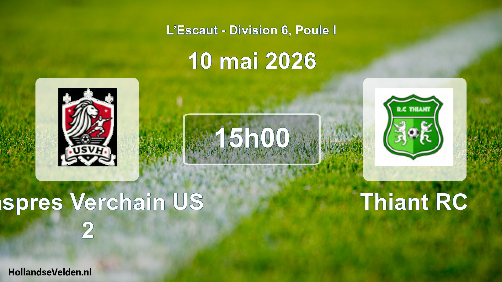 Match programmé: Haspres Verchain US 2 - Thiant RC (10 mai 2026)