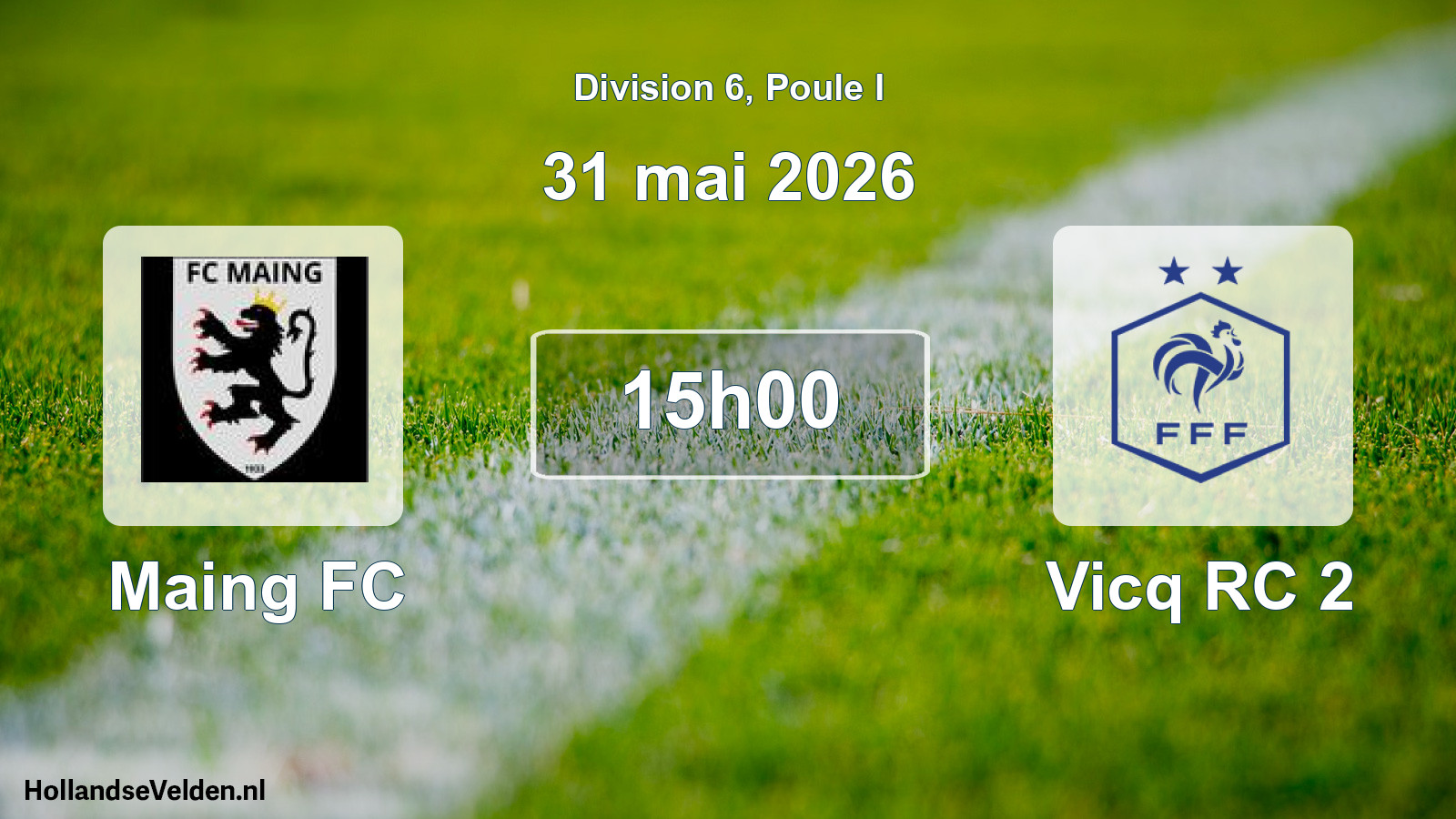 Match programmé: Maing FC - Vicq RC 2 (31 mai 2026)