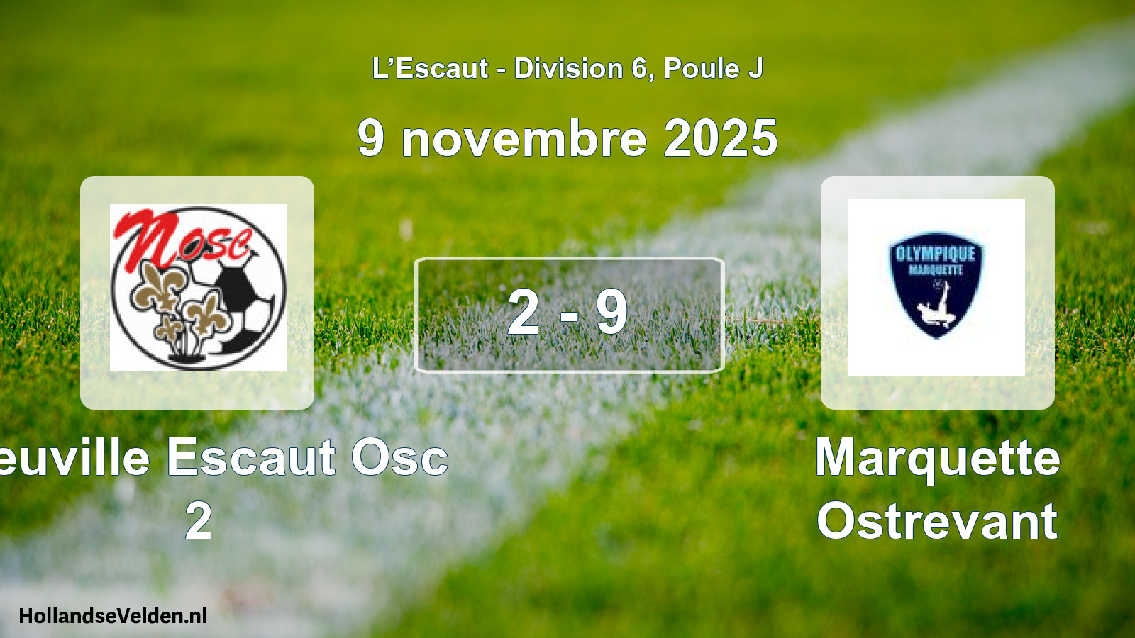 Match joué: Neuville Escaut Osc 2 - Marquette Ostrevant 2 - 9 (9 novembre 2025)