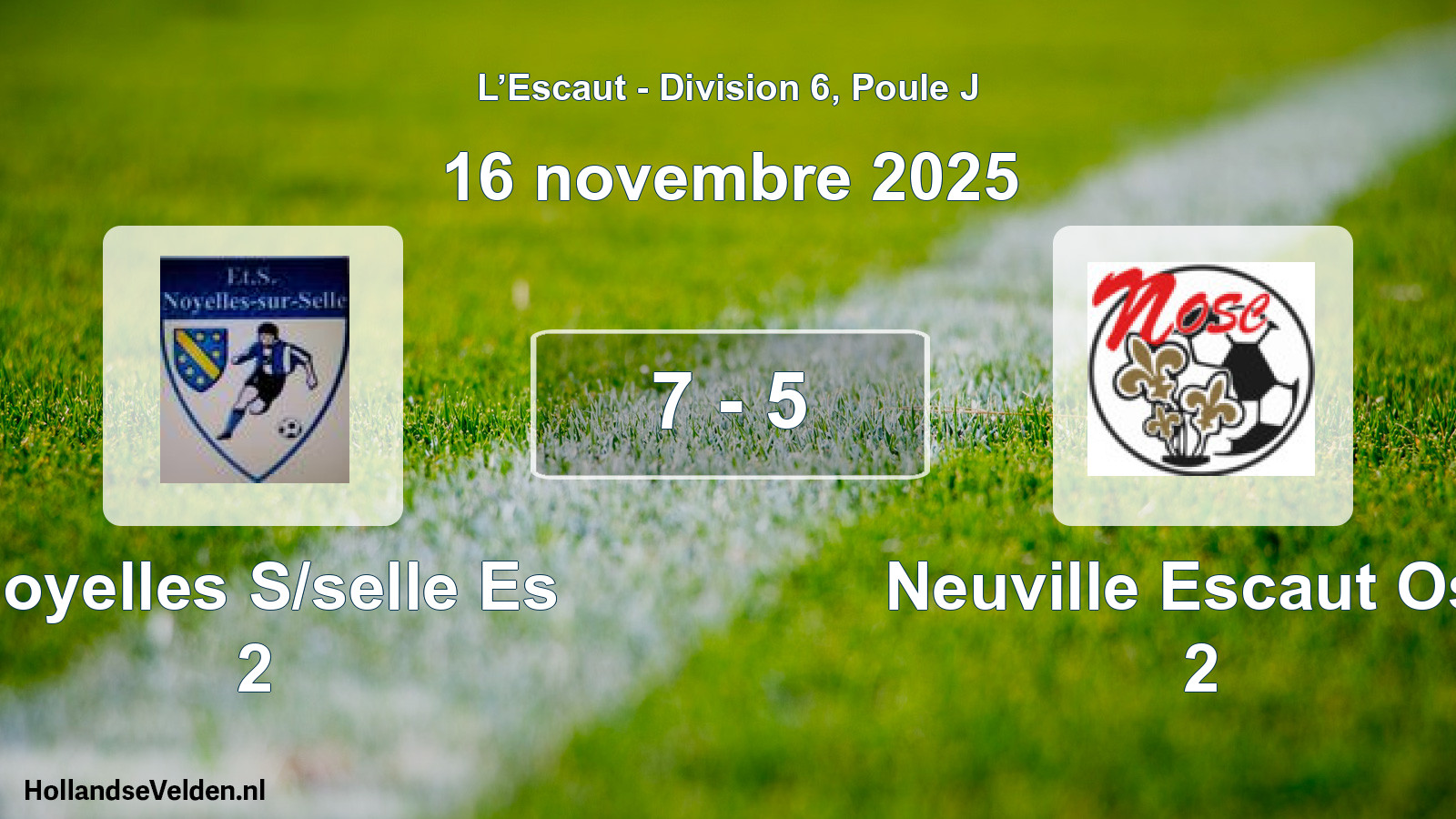 Match joué: Noyelles S/selle Es 2 - Neuville Escaut Osc 2 7 - 5 (16 novembre 2025)