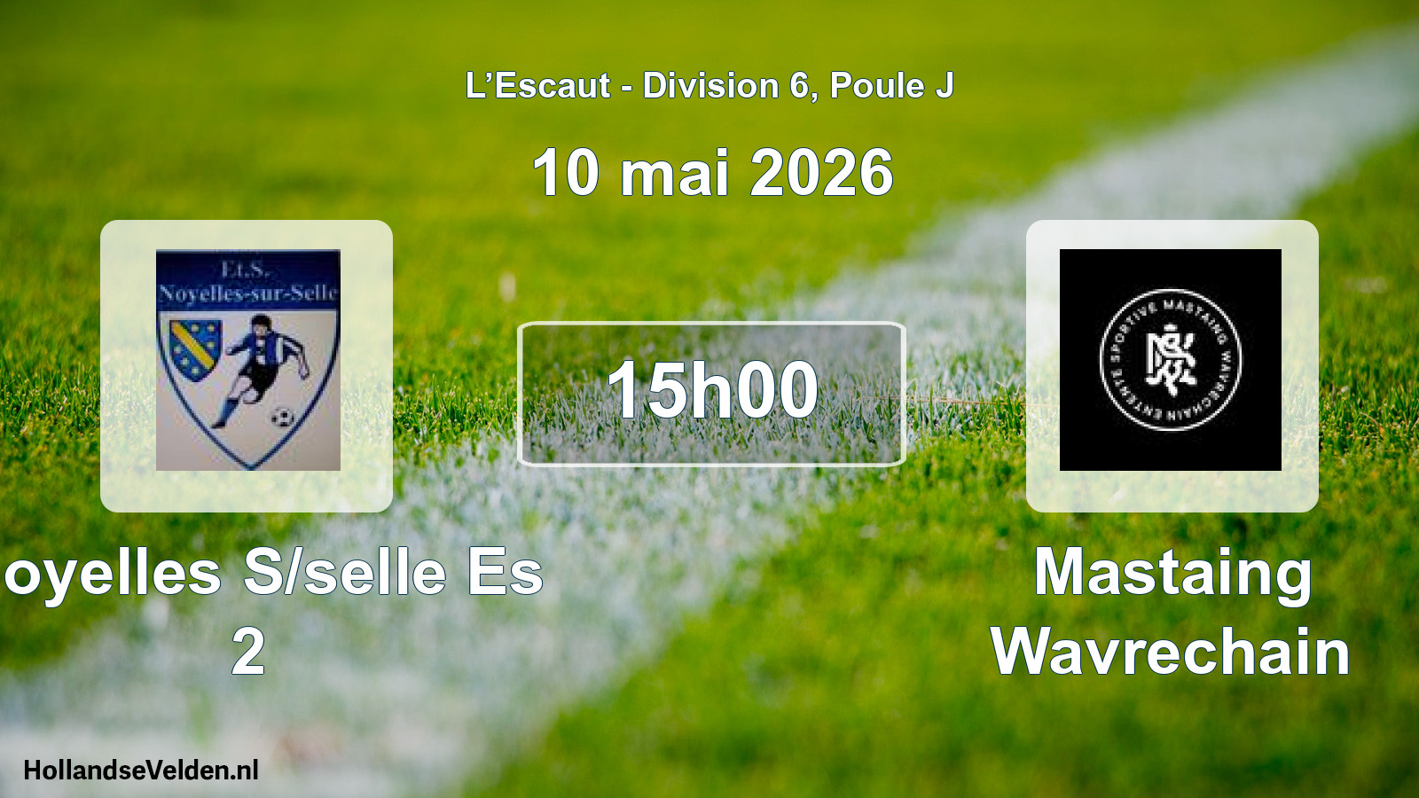 Match programmé: Noyelles S/selle Es 2 - Mastaing Wavrechain (10 mai 2026)