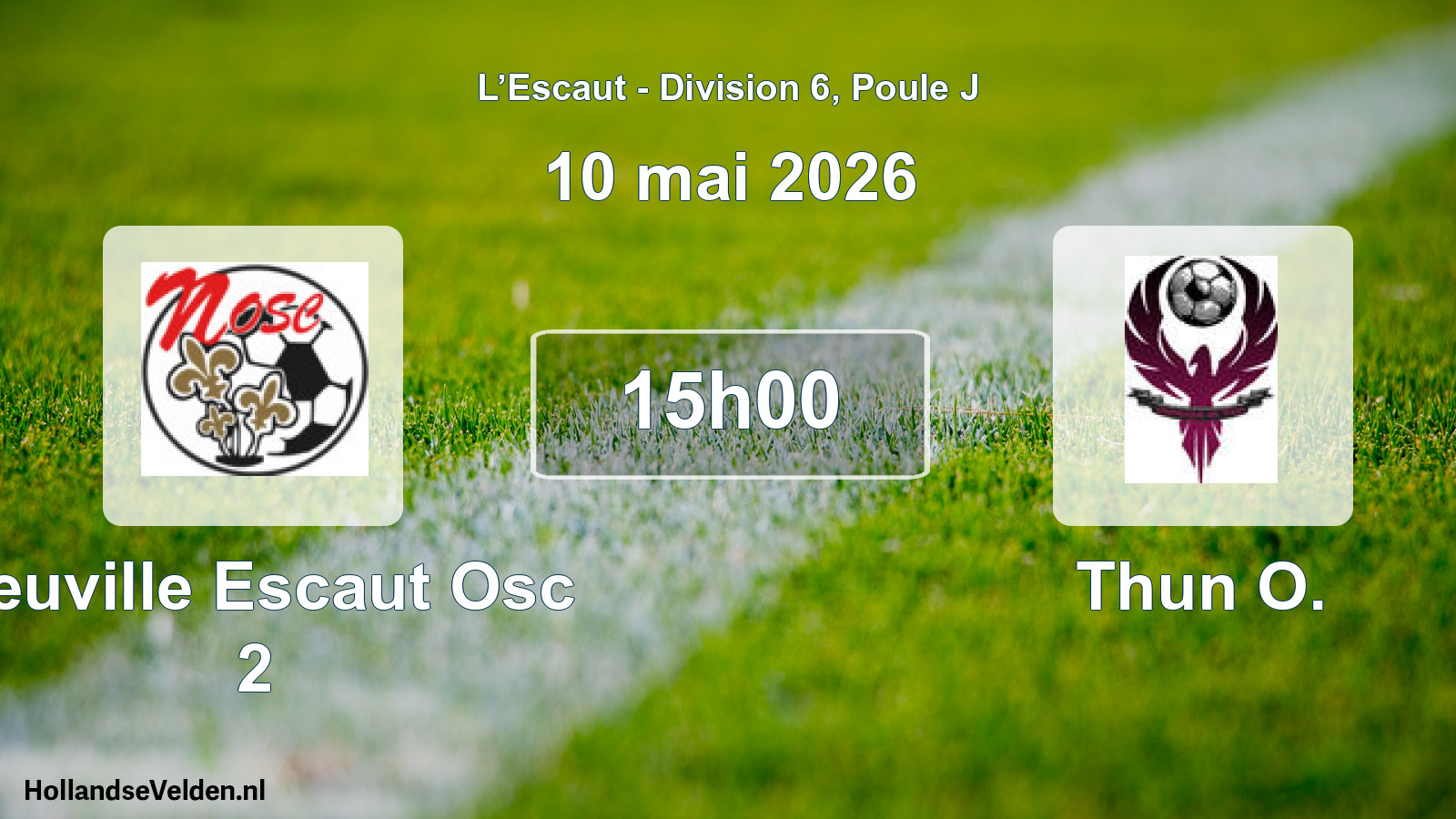 Match programmé: Neuville Escaut Osc 2 - Thun O. (10 mai 2026)