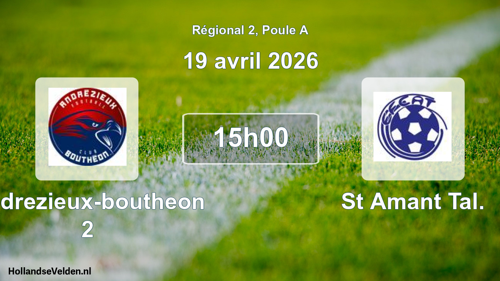 Scheduled Match: Andrezieux-boutheon 2 - St Amant Tal. (19 April 2026)