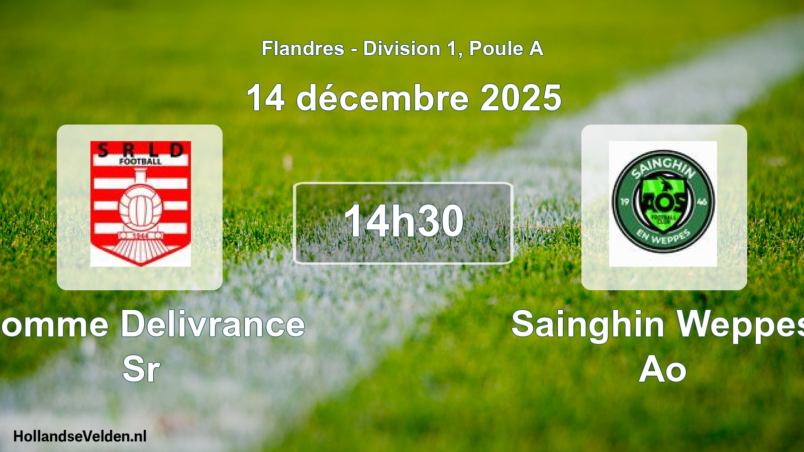 Scheduled Match: Lomme Delivrance Sr - Sainghin Weppes Ao (14 December 2025)