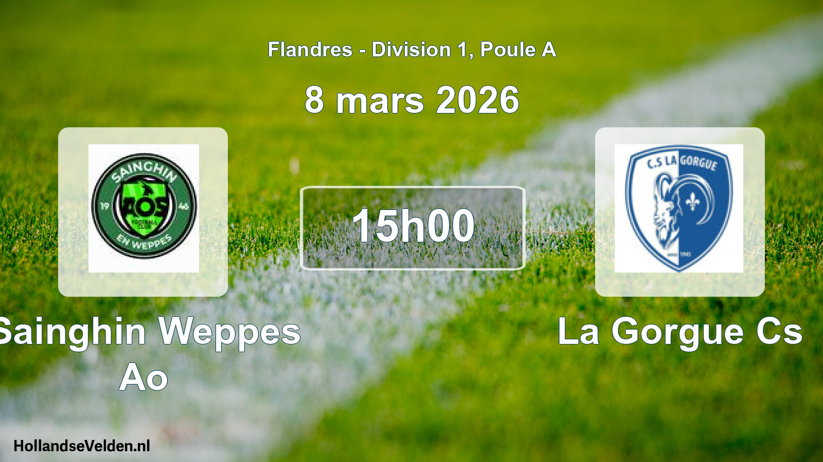 Scheduled Match: Sainghin Weppes Ao - La Gorgue Cs (8 March 2026)