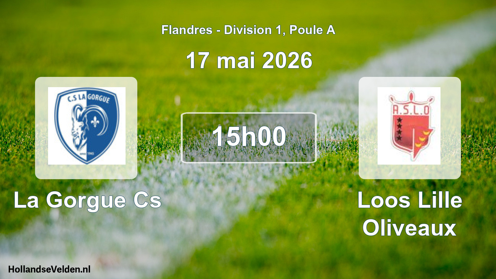 Geplande wedstrijd: La Gorgue Cs - Loos Lille Oliveaux (17 mei 2026)