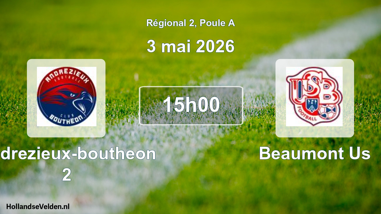 Geplande wedstrijd: Andrezieux-boutheon 2 - Beaumont Us (3 mei 2026)