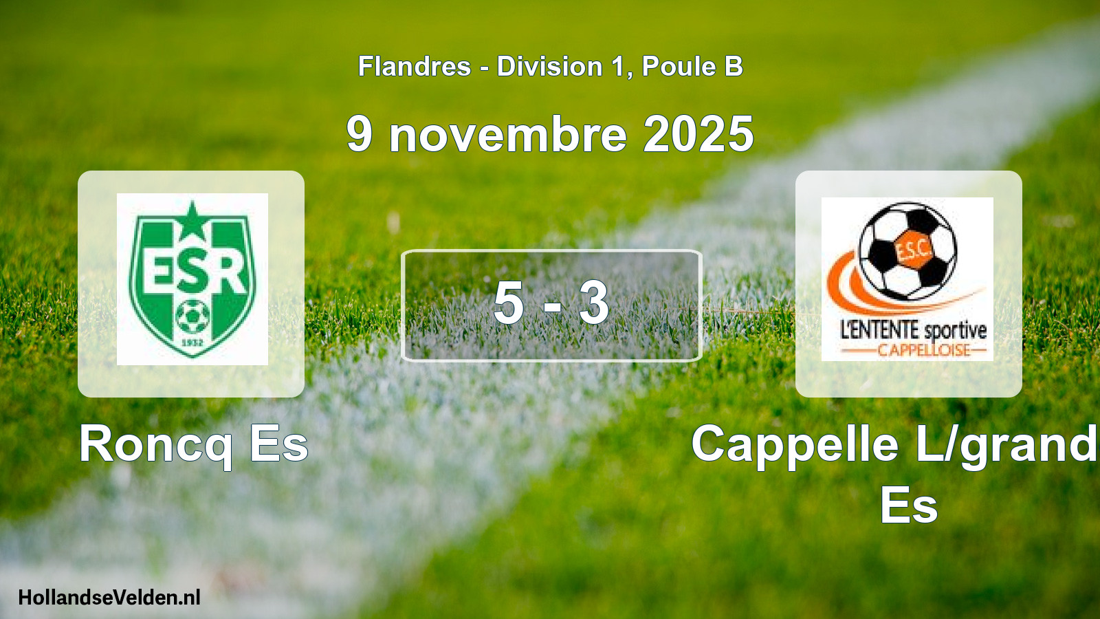 Total number of matches played: Roncq Es - Cappelle L/grande Es 5 - 3 (9 November 2025)