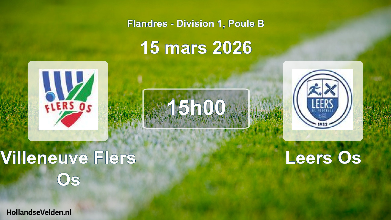 Scheduled Match: Villeneuve Flers Os - Leers Os (15 March 2026)