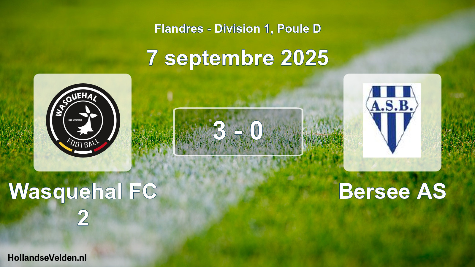 Total number of matches played: Wasquehal FC 2 - Bersee AS 3 - 0 (7 September 2025)