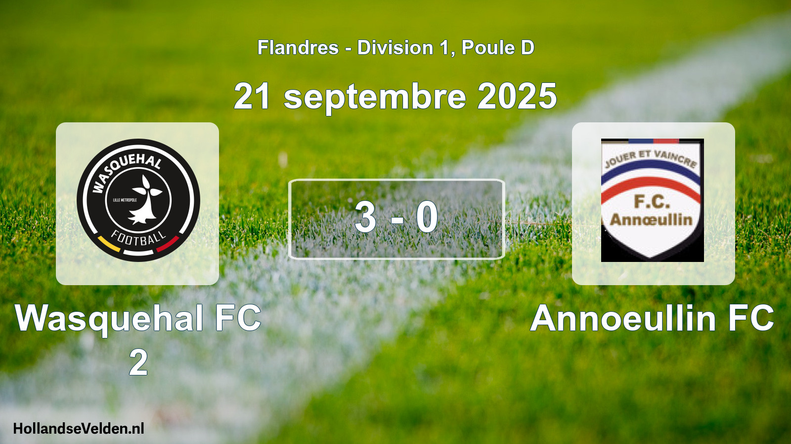Total number of matches played: Wasquehal FC 2 - Annoeullin FC 3 - 0 (21 September 2025)