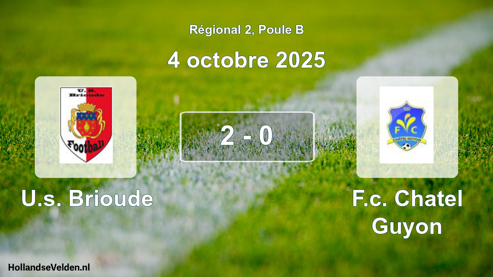 Gespeelde wedstrijd: U.s. Brioude - F.c. Chatel Guyon 2 - 0 (4 octobre 2025)