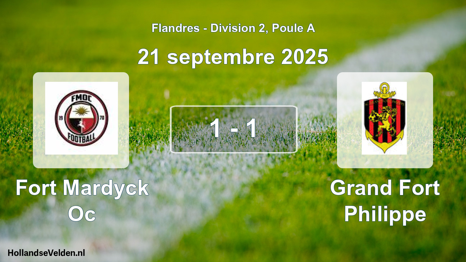 Total number of matches played: Fort Mardyck Oc - Grand Fort Philippe 1 - 1 (21 September 2025)