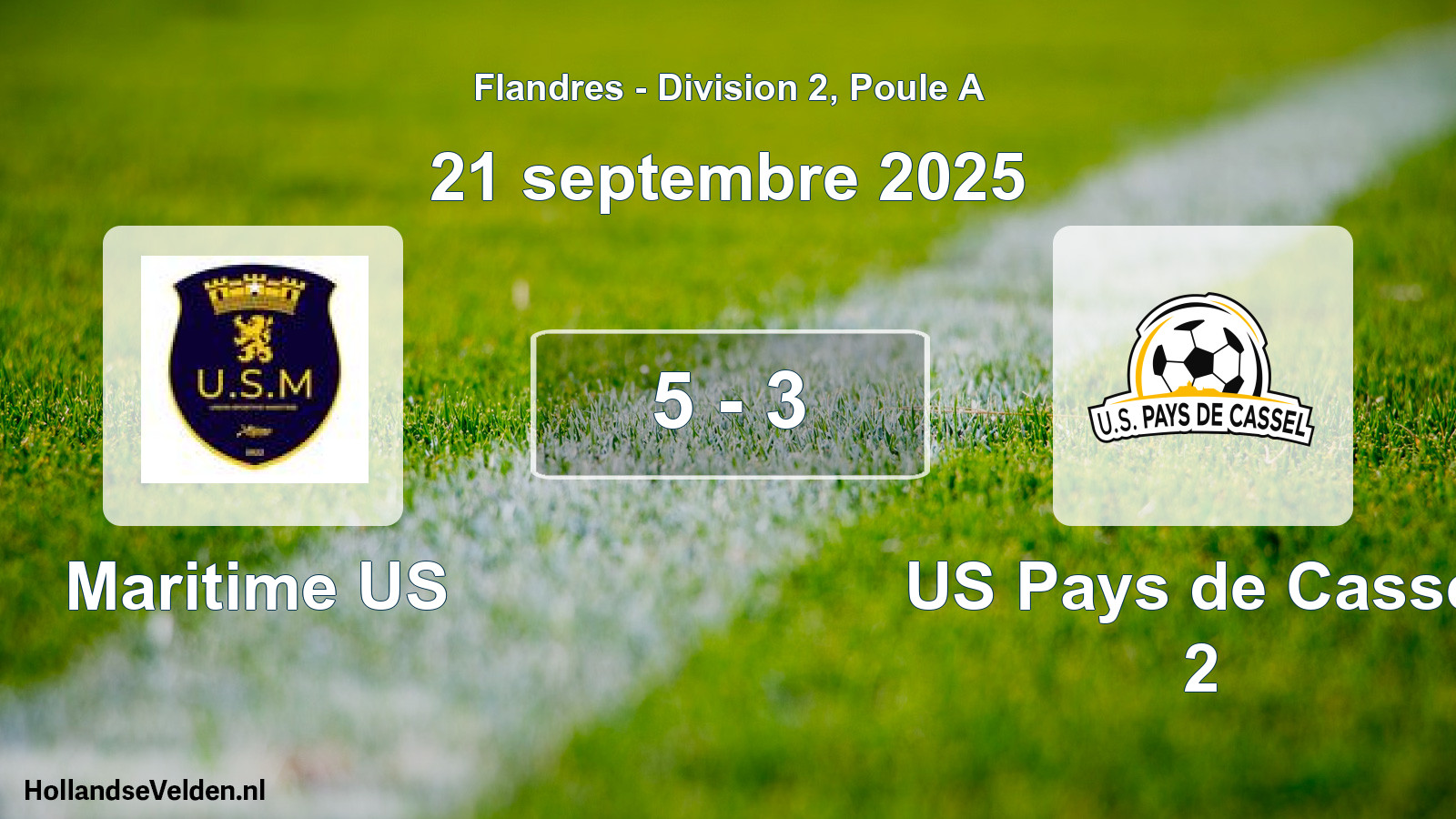 Total number of matches played: Maritime US - US Pays de Cassel 2 5 - 3 (21 September 2025)