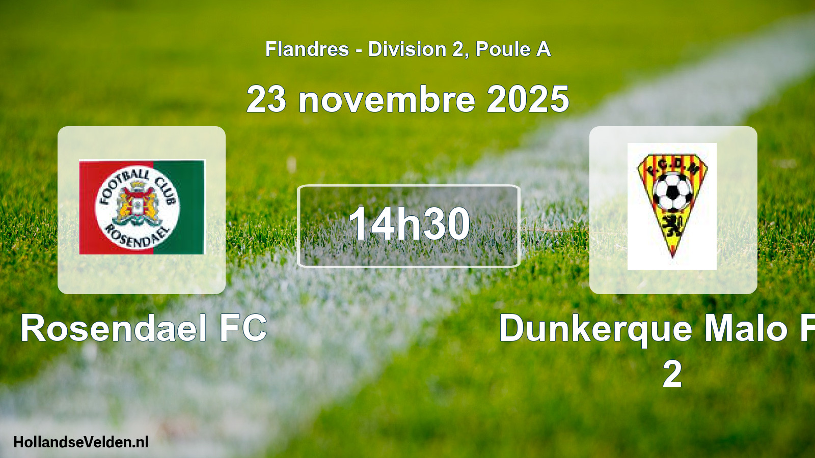 Match programmé: Rosendael FC - Dunkerque Malo FC 2 (23 novembre 2025)