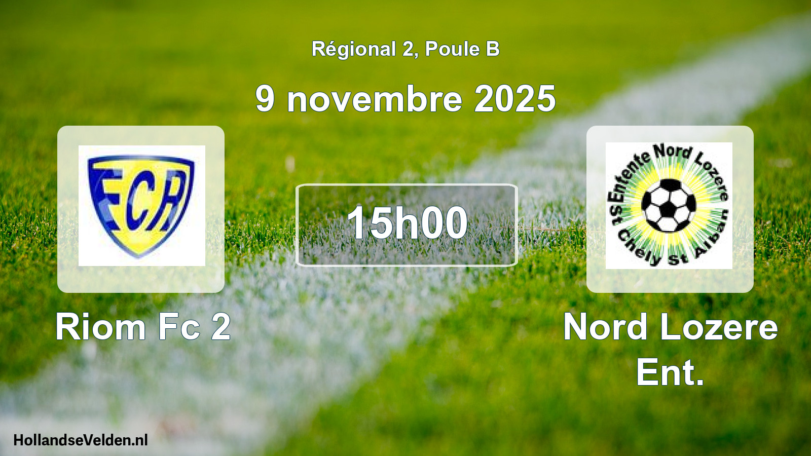Scheduled Match: Riom Fc 2 - Nord Lozere Ent. (9 November 2025)