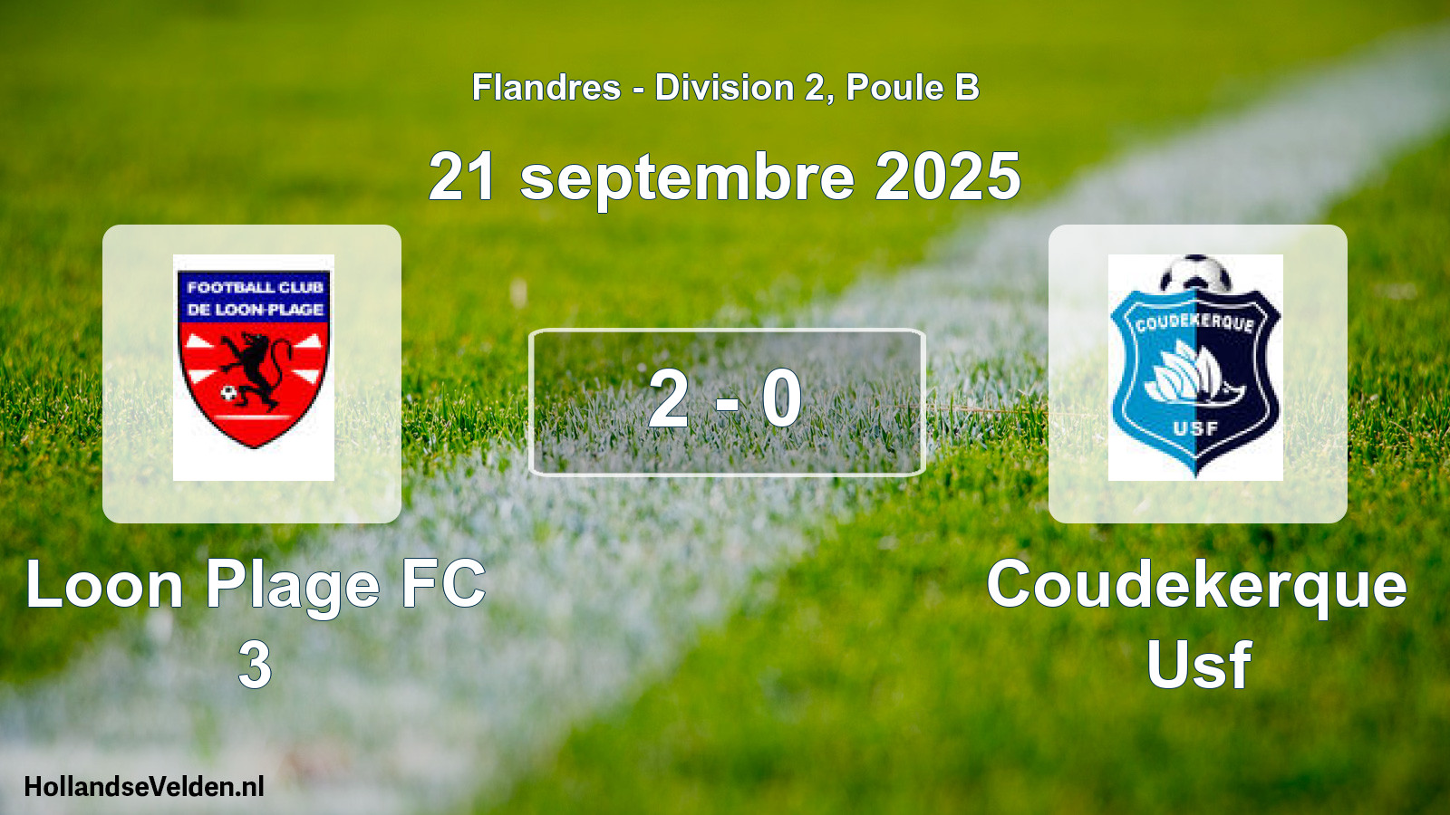 Total number of matches played: Loon Plage FC 3 - Coudekerque Usf 2 - 0 (21 September 2025)