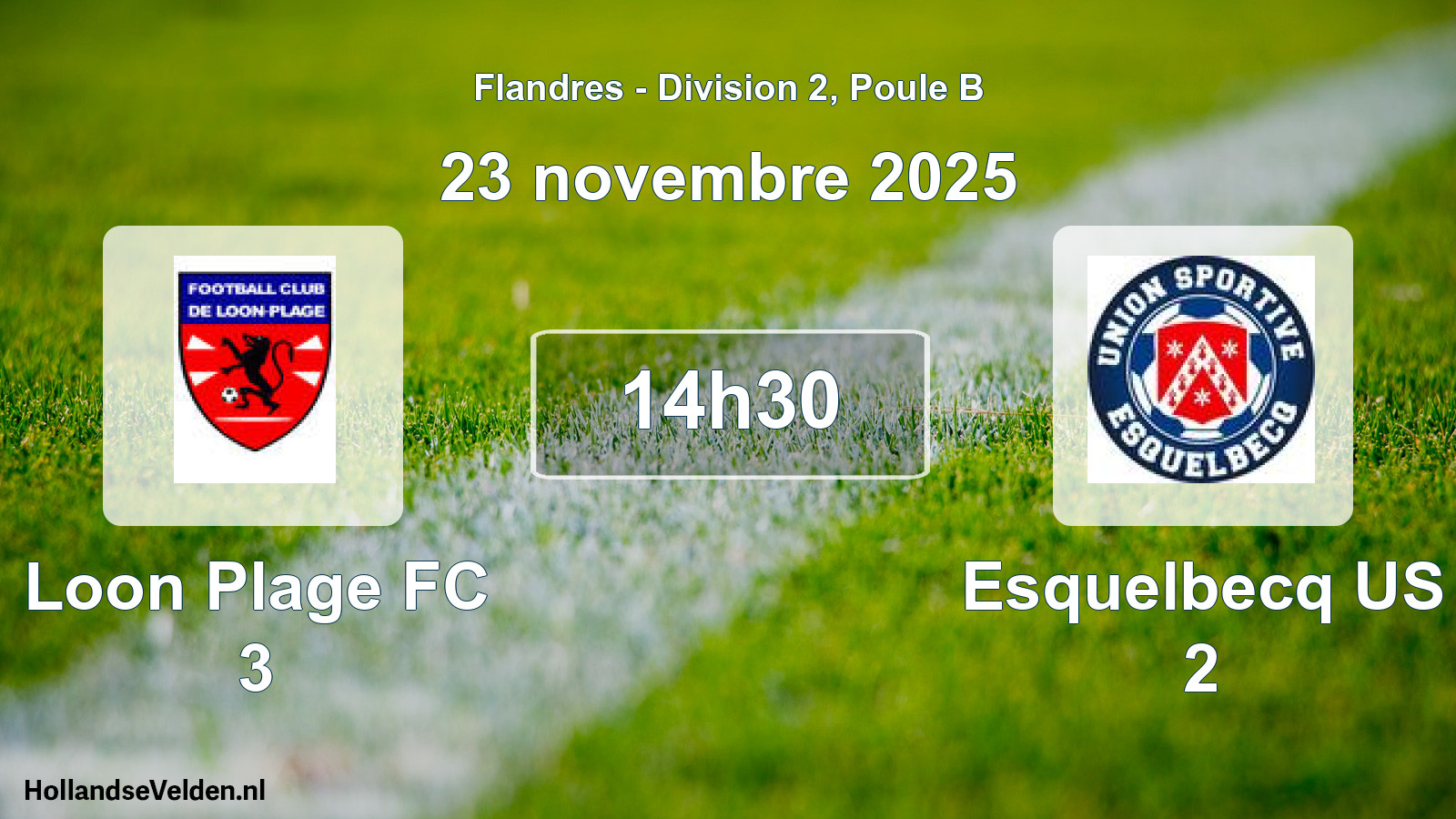 Scheduled Match: Loon Plage FC 3 - Esquelbecq US 2 (23 November 2025)