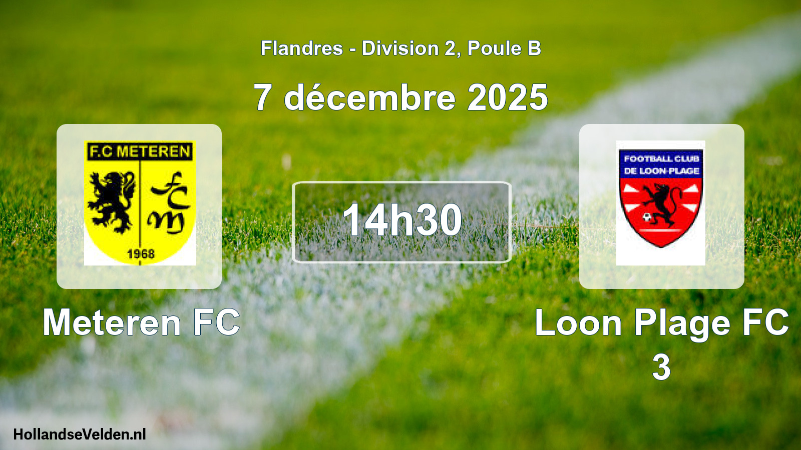 Match programmé: Meteren FC - Loon Plage FC 3 (7 décembre 2025)