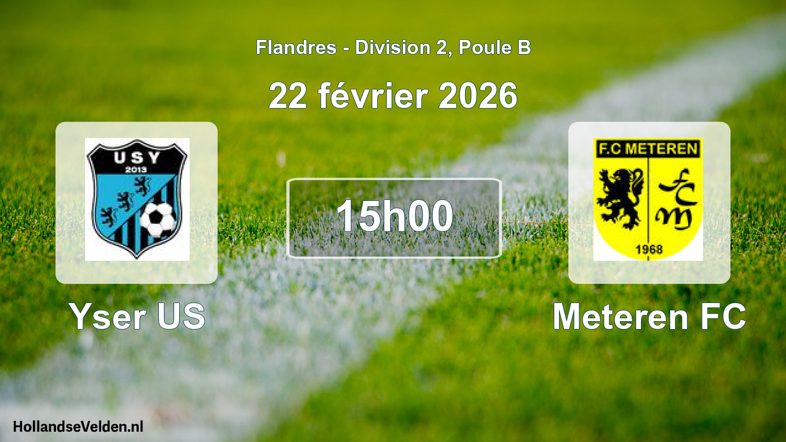 Scheduled Match: Yser US - Meteren FC (22 February 2026)