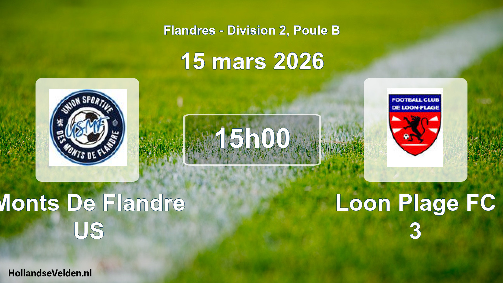 Geplande wedstrijd: Monts De Flandre US - Loon Plage FC 3 (15 maart 2026)