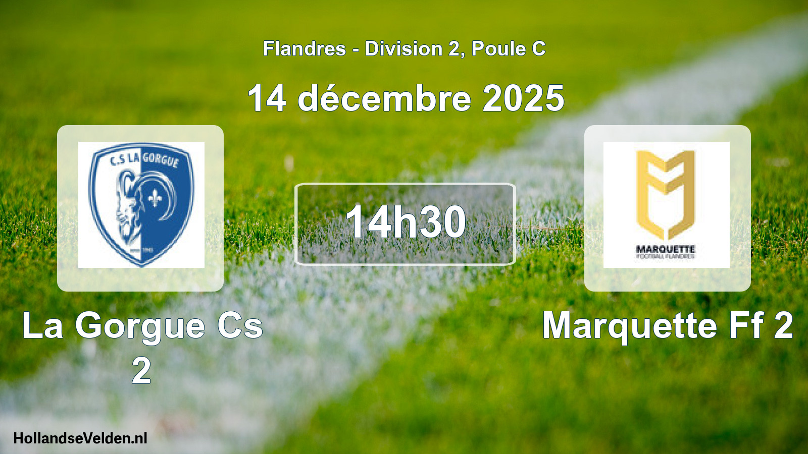 Match programmé: La Gorgue Cs 2 - Marquette Ff 2 (14 décembre 2025)