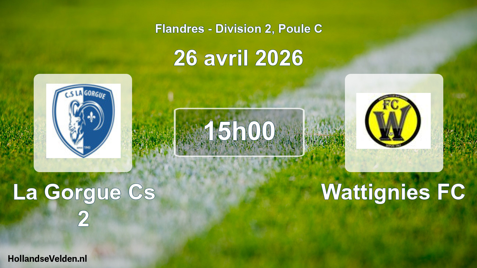 Match programmé: La Gorgue Cs 2 - Wattignies FC (26 avril 2026)