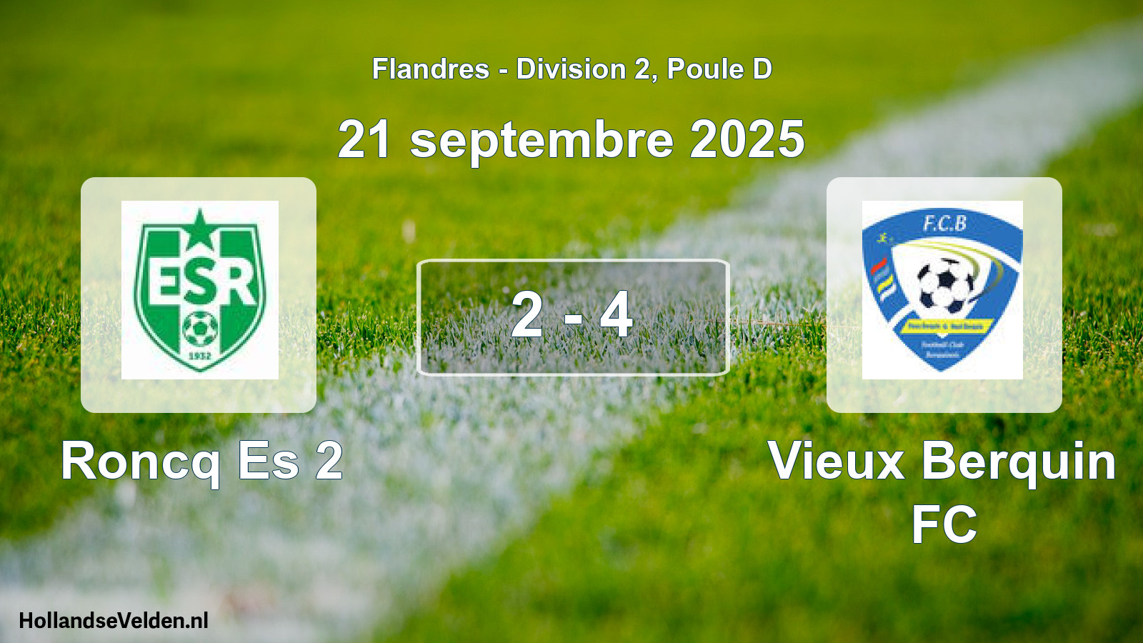 Total number of matches played: Roncq Es 2 - Vieux Berquin FC 2 - 4 (21 September 2025)