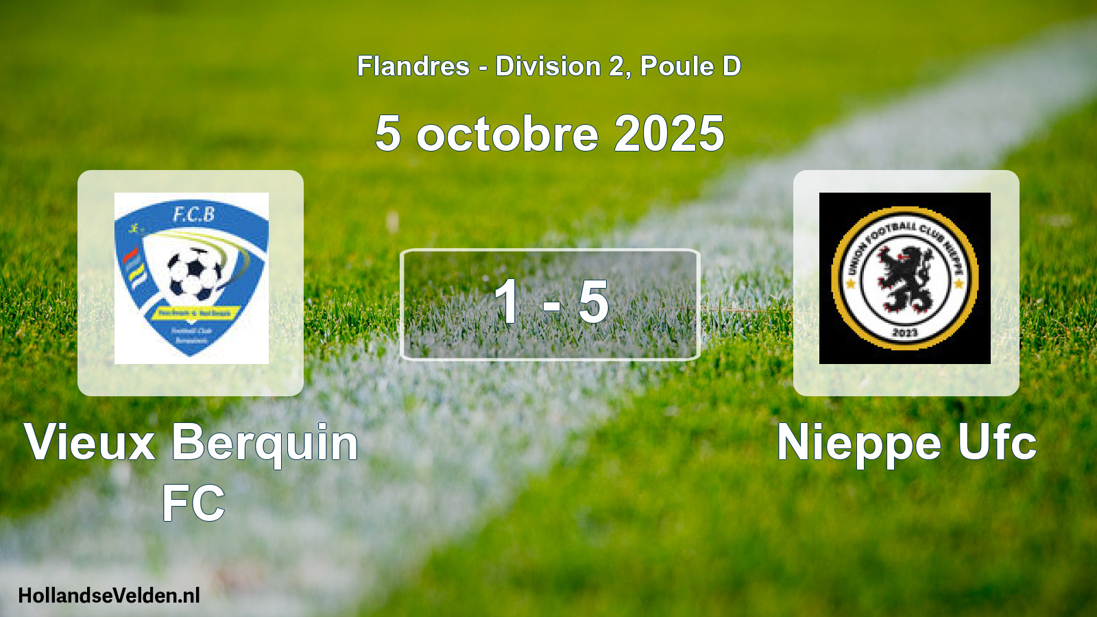 Total number of matches played: Vieux Berquin FC - Nieppe Ufc 1 - 5 (5 October 2025)